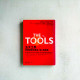 The Tools:五大工具把問題變成勇氣、信心與創意 The Tools:五大工具把問題變成勇氣、信心與創意