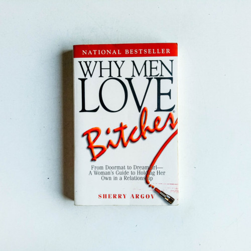 Why Men Love Bitches