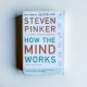 How the Mind Works How the Mind Works
