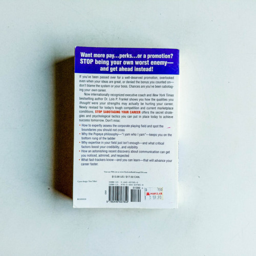 Stop Sabotaging Your Career: 8 Proven Strategies to Succeed - In Spite of Yourself Stop Sabotaging Your Career: 8 Proven Strategies to Succeed - In Spite of Yourself