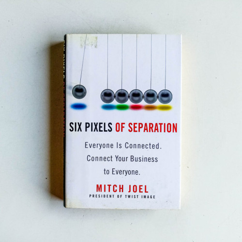 Six Pixels of Separation: Everyone Is Connected. Connect Your Business to Everyone. Six Pixels of Separation: Everyone Is Connected. Connect Your Business to Everyone.