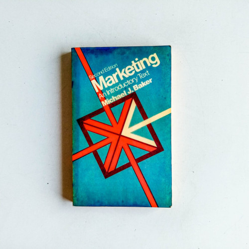 Marketing: An Introductory Text (Second Edition) Marketing: An Introductory Text (Second Edition)