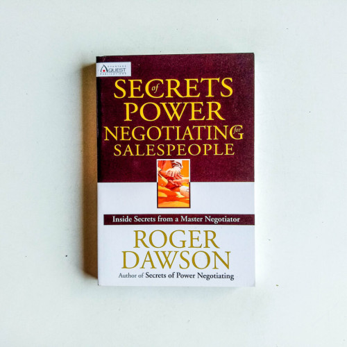Secrets of Power Negotiating for Salespeople Secrets of Power Negotiating for Salespeople