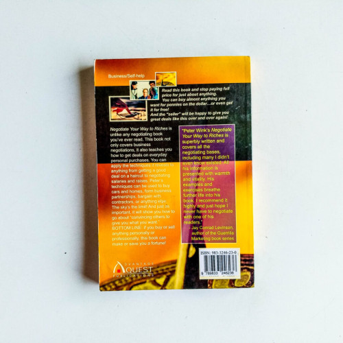 Negotiate Your Way to Riches: How to Convince Others to Give You What You Want Negotiate Your Way to Riches: How to Convince Others to Give You What You Want