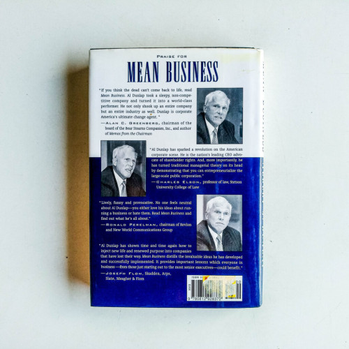 Mean Business: How I Save Bad Companies and Make Good Companies Great Mean Business: How I Save Bad Companies and Make Good Companies Great