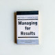 Managing for Results Managing for Results