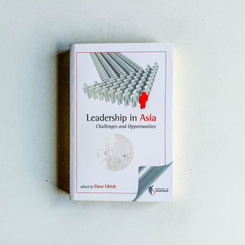 Leadership in Asia: Challenges and Opportunities Leadership in Asia: Challenges and Opportunities