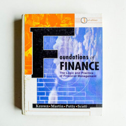 Foundations of Finance: The Logic of Practical Financial Management (3rd Edition)