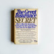 The Great Insurance Secret: How to Beat the Insurance Crisis and Get the Coverage You Need Now For the Right Price The Great Insurance Secret: How to Beat the Insurance Crisis and Get the Coverage You Need Now For the Right Price