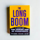 The Long Boom The Long Boom