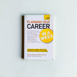 Planning Your Career In a Week A Teach Yourself Guide