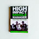High Impact Middle Manager: Powerful Strategies to Thrive in the Middle High Impact Middle Manager: Powerful Strategies to Thrive in the Middle