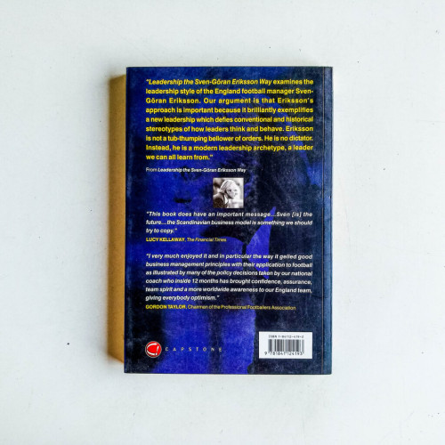 Leadership the Sven-Goran Eriksson Way: How to Turn Your Team into Winners Leadership the Sven-Goran Eriksson Way: How to Turn Your Team into Winners