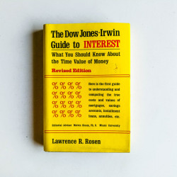 The Dow Jones-Irwin guide to interest: What you should know about the time value of money