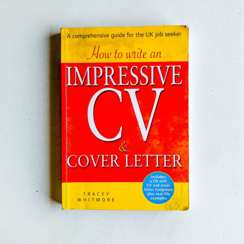 How to Write an Impressive CV and Cover Letter How to Write an Impressive CV and Cover Letter