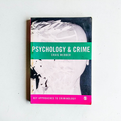 Psychology and Crime Psychology and Crime