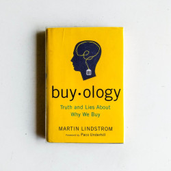 Buyology: Truth and Lies About Why We Buy