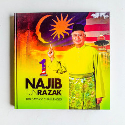 Najib Tun Razak: 100 Days of Challenges