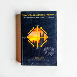 Towards A Competitive Malaysia: Development Challenges in the 21st Century