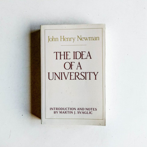 The Idea of A University The Idea of A University