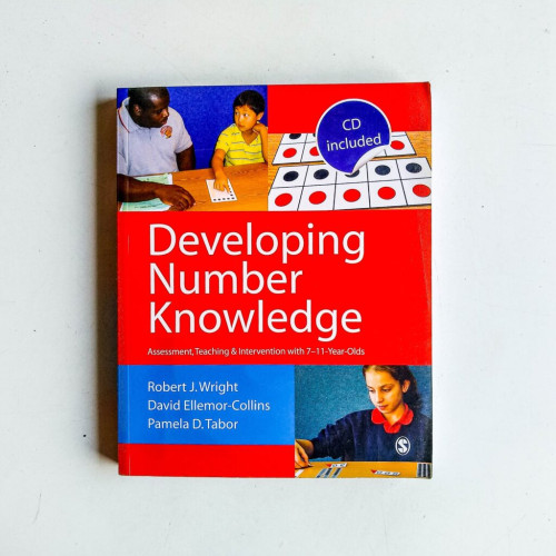 Developing Number Knowledge: Assessment,Teaching and Intervention with 7-11 year olds Developing Number Knowledge: Assessment,Teaching and Intervention with 7-11 year olds