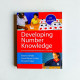 Developing Number Knowledge: Assessment,Teaching and Intervention with 7-11 year olds Developing Number Knowledge: Assessment,Teaching and Intervention with 7-11 year olds