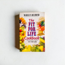 The Fit for Life Cookbook