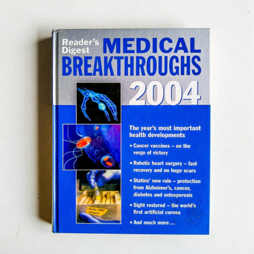 Medical Breakthroughs 2004: The Year's Most Important Health Developments Medical Breakthroughs 2004: The Year's Most Important Health Developments