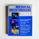 Medical Breakthroughs 2004: The Year's Most Important Health Developments Medical Breakthroughs 2004: The Year's Most Important Health Developments