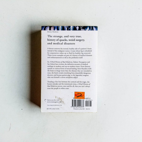 A Brief History of Bad Medicine A Brief History of Bad Medicine