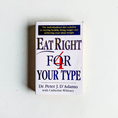 Eat Right 4 Your Type Eat Right 4 Your Type