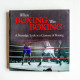 When Boxing Was Boxing When Boxing Was Boxing