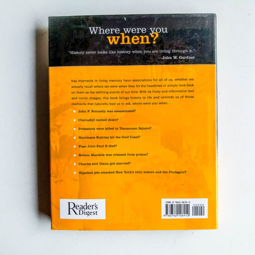 Where Were You When?: 180 Unforgettable Moments in Living History Where Were You When?: 180 Unforgettable Moments in Living History
