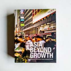 Asia Beyond Growth: Urbanization in the World's Fastest-Changing Continent