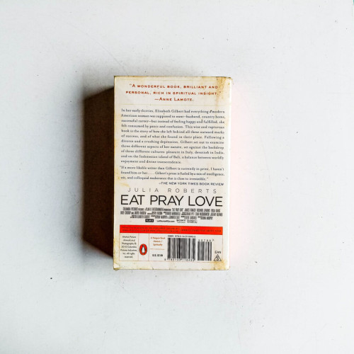 Eat Pray Love: One Woman's Search for Everything Across Italy, India and Indonesia Internation al Export Edition Eat Pray Love: One Woman's Search for Everything Across Italy, India and Indonesia Internation al Export Edition