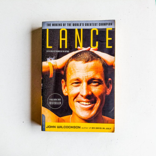 Lance: The Making of the World's Greatest Champion Lance: The Making of the World's Greatest Champion