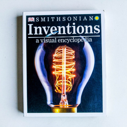 Smithsonian Inventions: A Visual Encyclopedia Smithsonian Inventions: A Visual Encyclopedia