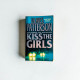 Kiss The Girls Kiss The Girls