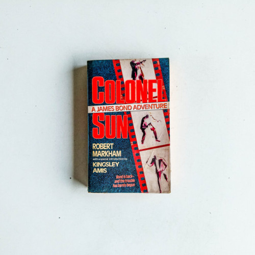 Colonel Sun: A James Bond Adventure Colonel Sun: A James Bond Adventure