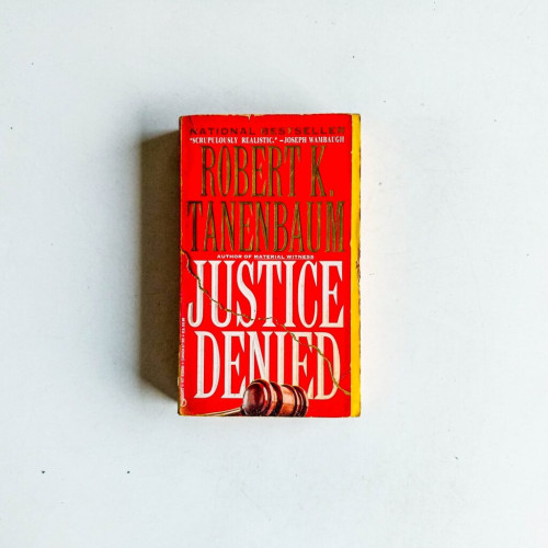 Justice Denied Justice Denied