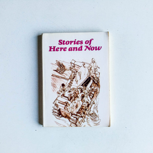 Stories of Here and Now Stories of Here and Now