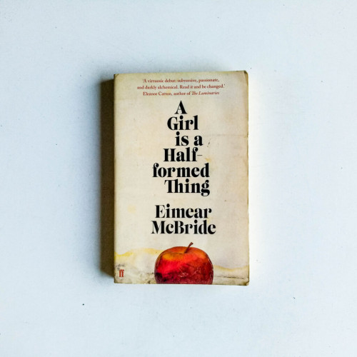 A Girl is a Half-formed Thing A Girl is a Half-formed Thing