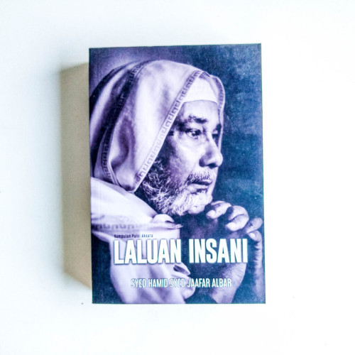 Laluan Insani (Kumpulan Puisi Aksara) Laluan Insani (Kumpulan Puisi Aksara)