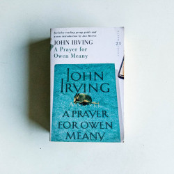 A Prayer for Owen Meany: 21 Great Bloomsbury Reads for the 21st Century (21st Birthday Celebratory Edn)