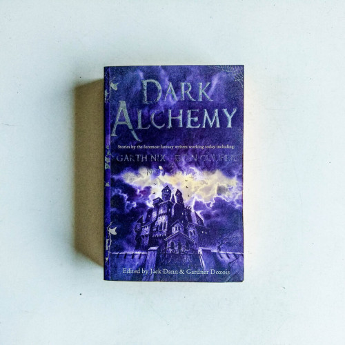Dark Alchemy: Magical Tales from Masters of Modern Fantasy Dark Alchemy: Magical Tales from Masters of Modern Fantasy