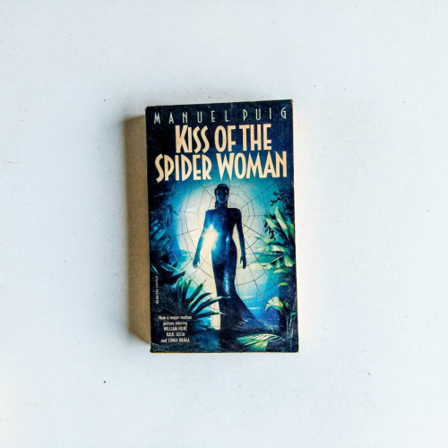 Kiss of the Spider Woman Kiss of the Spider Woman