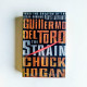 The Strain: Book One of The Strain Trilogy (The Strain Trilogy, 1) The Strain: Book One of The Strain Trilogy (The Strain Trilogy, 1)