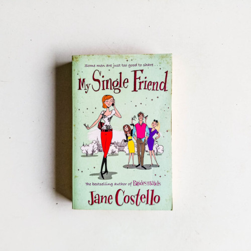 My Single Friend My Single Friend