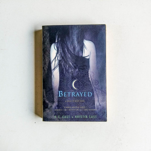 Betrayed (A House of Night) Betrayed (A House of Night)