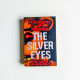 The Silver Eyes The Silver Eyes